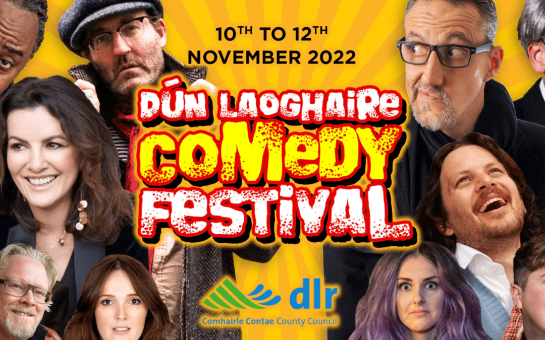 Dún Laoghaire Comedy Festival – Come & Have Fun