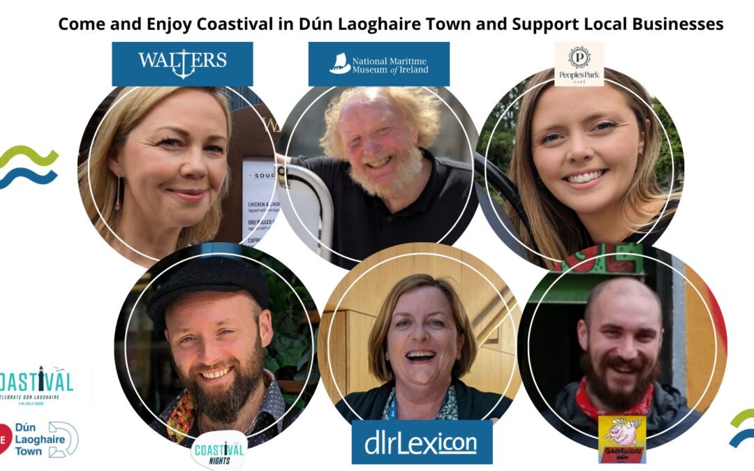 Love Seaside Festivals? Come and Enjoy Coastival in Dún Laoghaire Town and Support Local Businesses